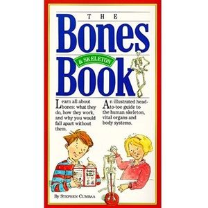 The Bones & Skeleton Book by Stephen Cumbaa